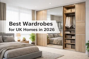 Best wardrobes for UK homes in 2026
